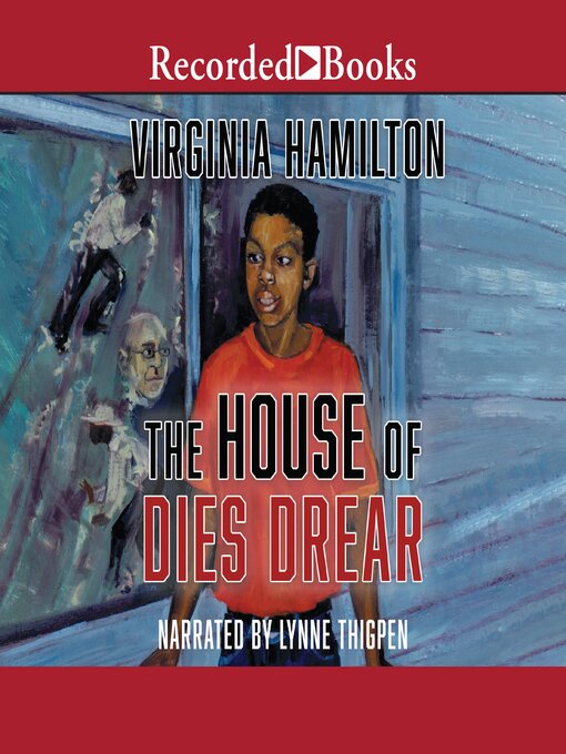 Title details for The House of Dies Drear by Virginia Hamilton - Available